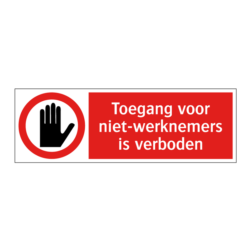 Toegang voor niet-werknemers is verboden