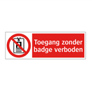 Toegang zonder badge verboden