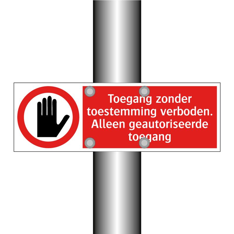 Toegang zonder toestemming verboden. Alleen geautoriseerde toegang