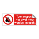 Toon respect! Het afval moet worden ingepakt