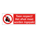 Toon respect! Het afval moet worden ingepakt