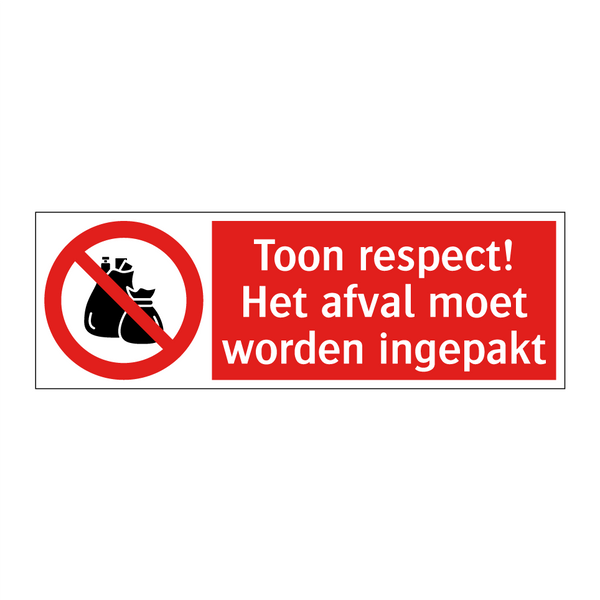 Toon respect! Het afval moet worden ingepakt