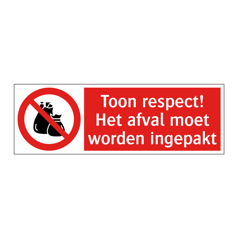Toon respect! Het afval moet worden ingepakt