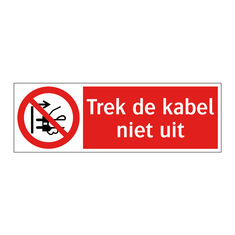 Trek de kabel niet uit