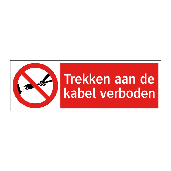 Trekken aan de kabel verboden