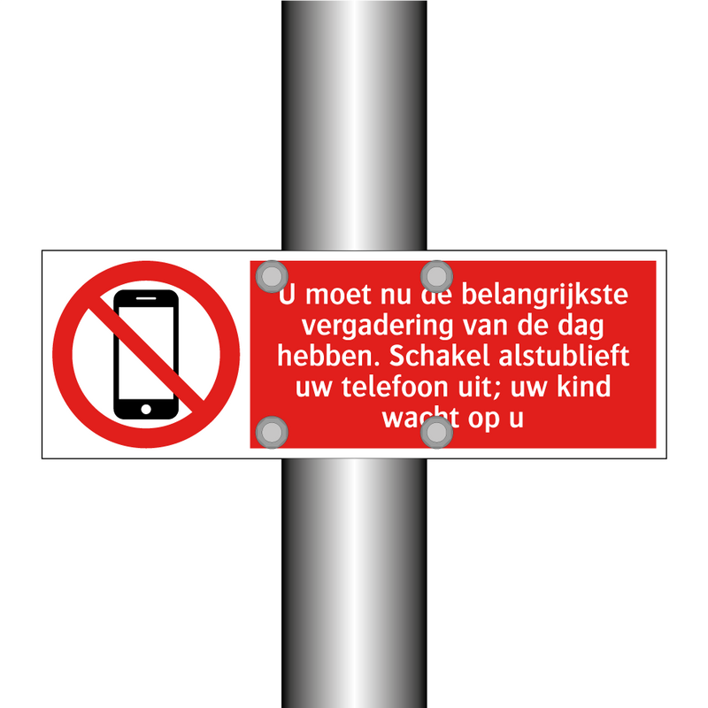 U moet nu de belangrijkste vergadering van de dag hebben. Schakel alstublieft uw telefoon uit; uw kind wacht op u