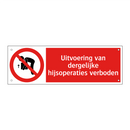 Uitvoering van dergelijke hijsoperaties verboden