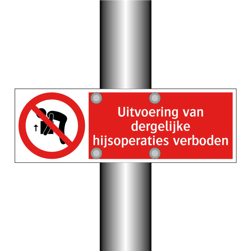 Uitvoering van dergelijke hijsoperaties verboden