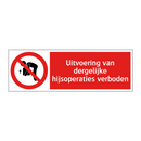 Uitvoering van dergelijke hijsoperaties verboden