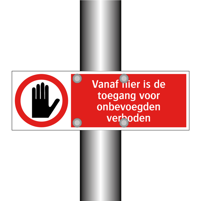 Vanaf hier is de toegang voor onbevoegden verboden