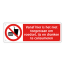 Vanaf hier is het niet toegestaan om voedsel, ijs en dranken te consumeren