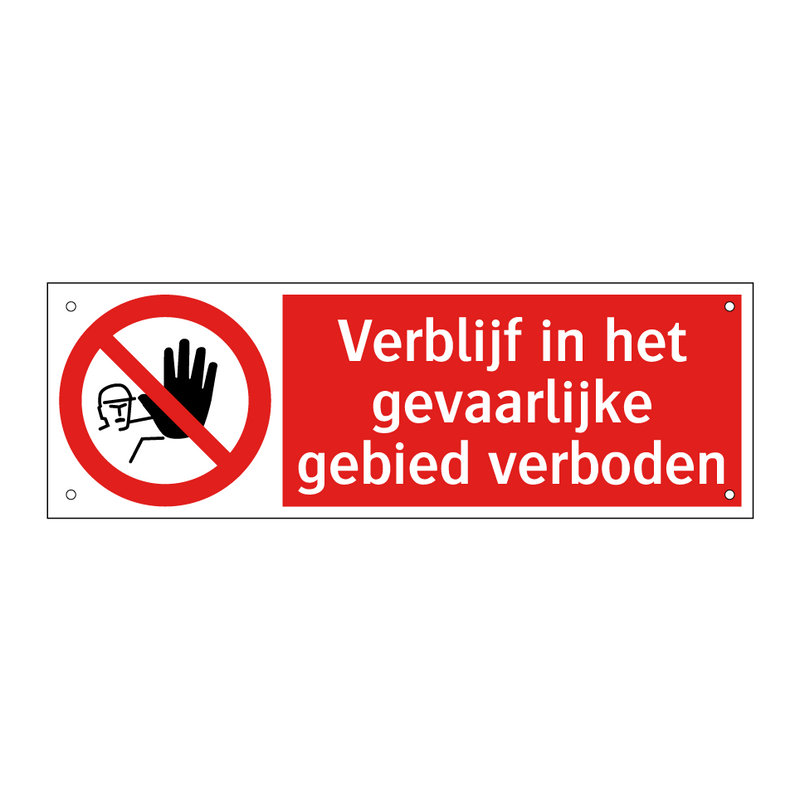 Verblijf in het gevaarlijke gebied verboden
