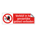 Verblijf in het gevaarlijke gebied verboden