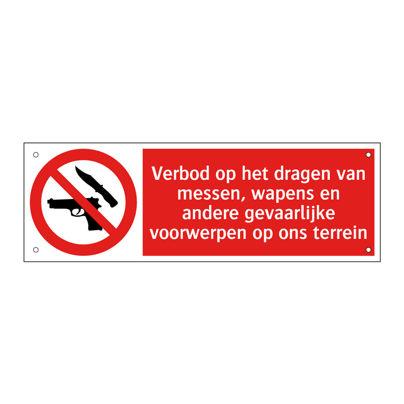 Verbod op het dragen van messen, wapens en andere gevaarlijke voorwerpen op ons terrein