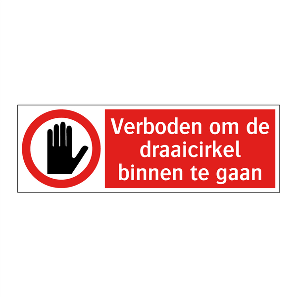 Verboden om de draaicirkel binnen te gaan