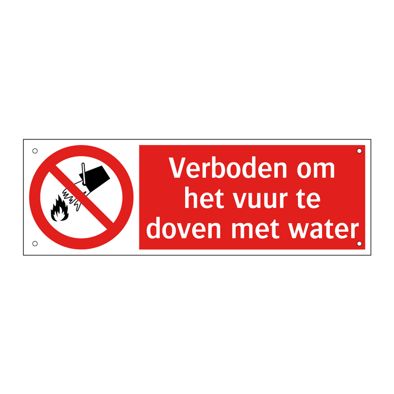 Verboden om het vuur te doven met water