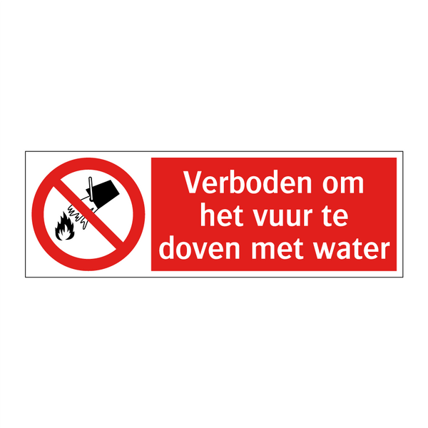Verboden om het vuur te doven met water