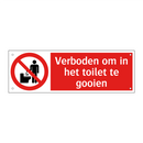 Verboden om in het toilet te gooien