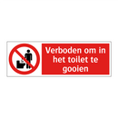 Verboden om in het toilet te gooien