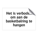 Het is verboden om aan de basketbalring te hangen