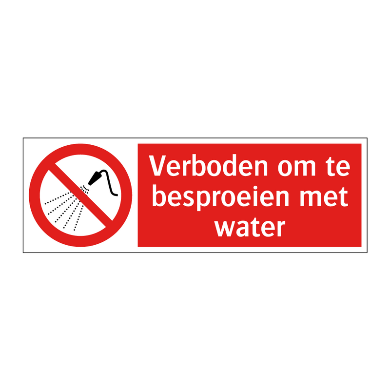 Verboden om te besproeien met water