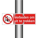 Verboden om uit te trekken