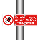 Verboden toegang Art. 461 Wetboek van Strafrecht