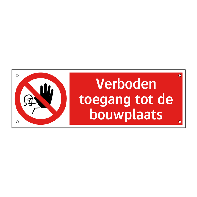 Verboden toegang tot de bouwplaats
