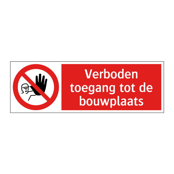 Verboden toegang tot de bouwplaats