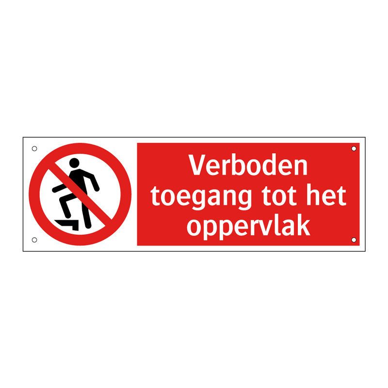 Verboden toegang tot het oppervlak