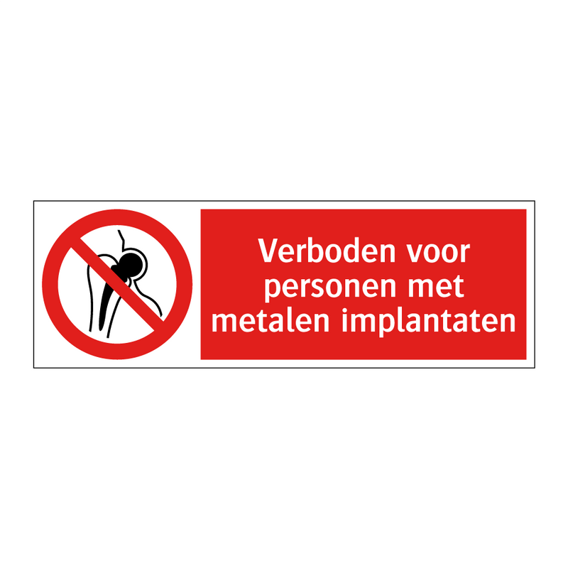 Verboden voor personen met metalen implantaten
