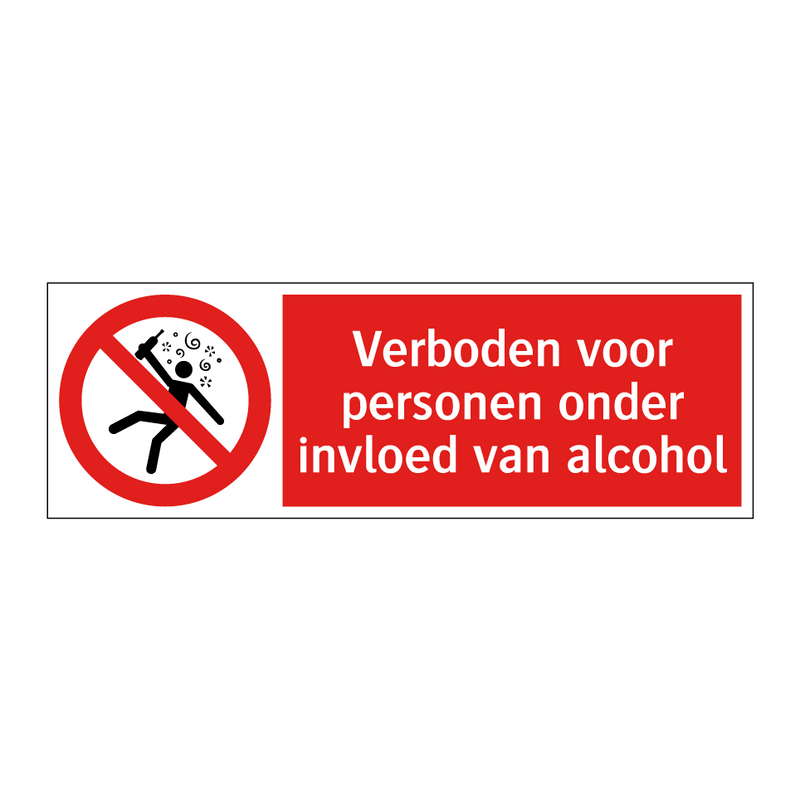 Verboden voor personen onder invloed van alcohol