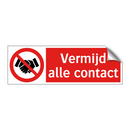 Vermijd alle contact