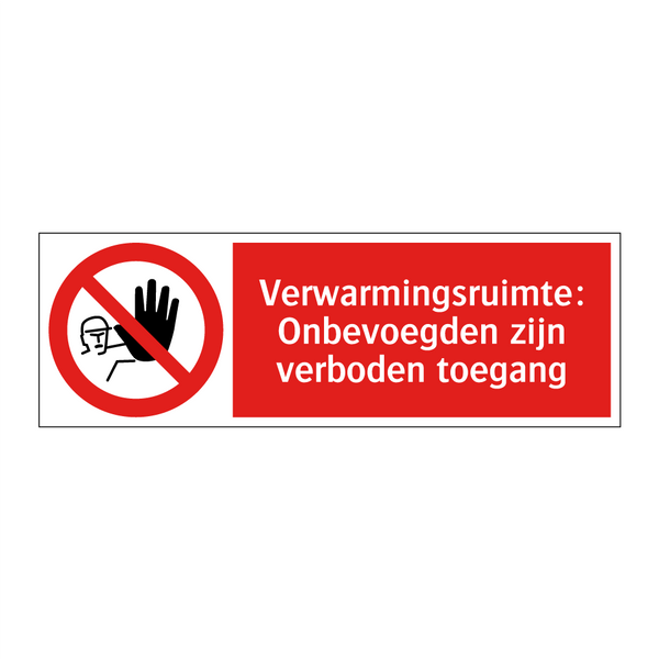 Verwarmingsruimte: Onbevoegden zijn verboden toegang