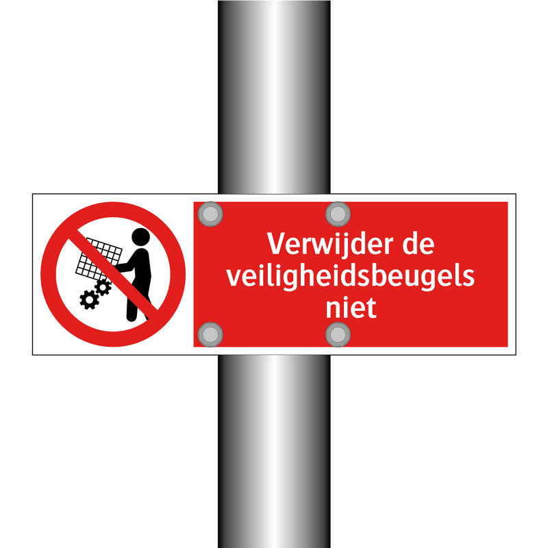 Verwijder de veiligheidsbeugels niet