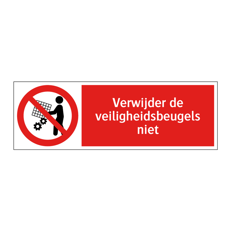 Verwijder de veiligheidsbeugels niet
