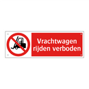 Vrachtwagen rijden verboden