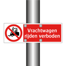 Vrachtwagen rijden verboden