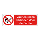 Vuur en roken verboden door de politie