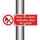 Vuur en roken verboden door de politie