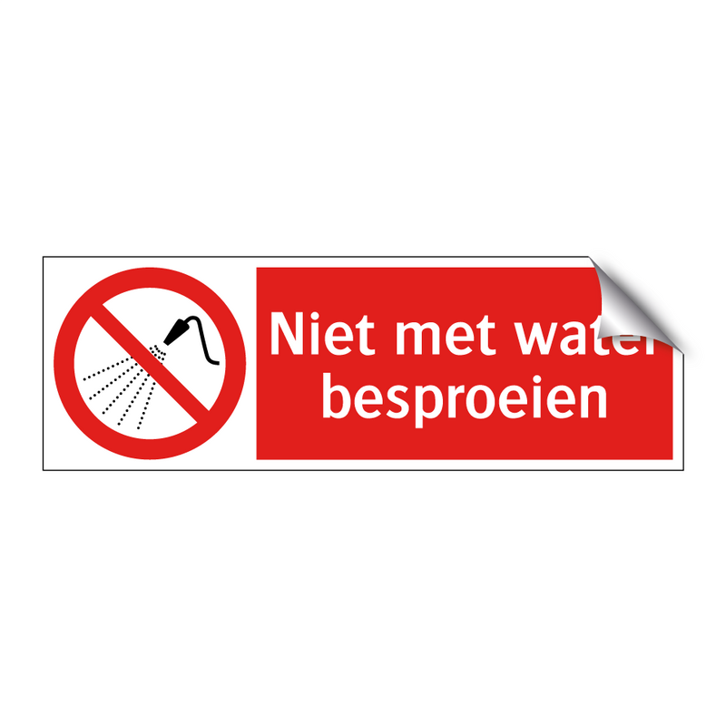 Niet met water besproeien