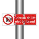 Gebruik de lift niet bij brand