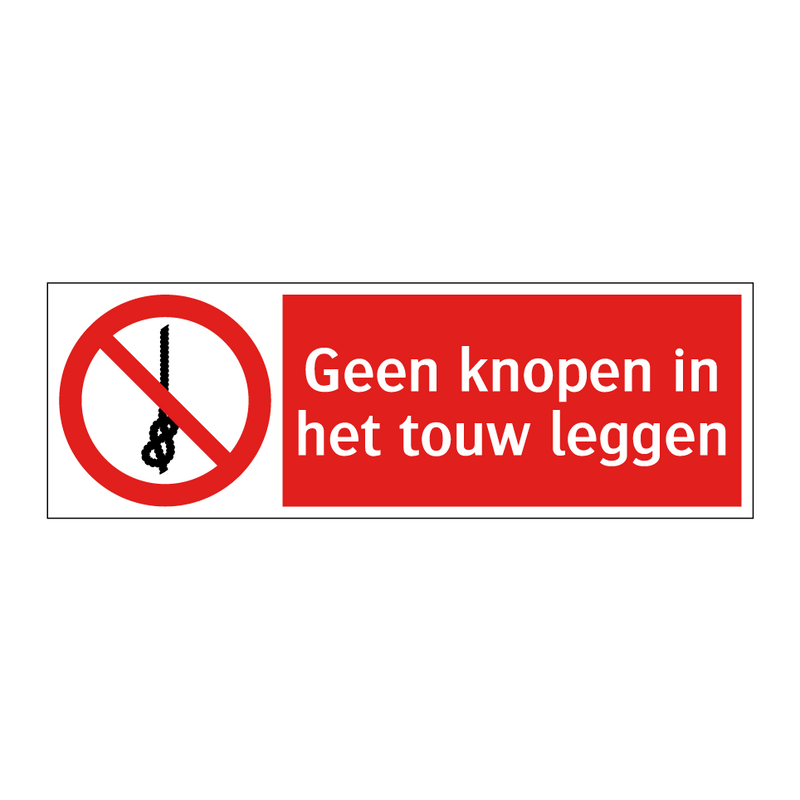 Geen knopen in het touw leggen