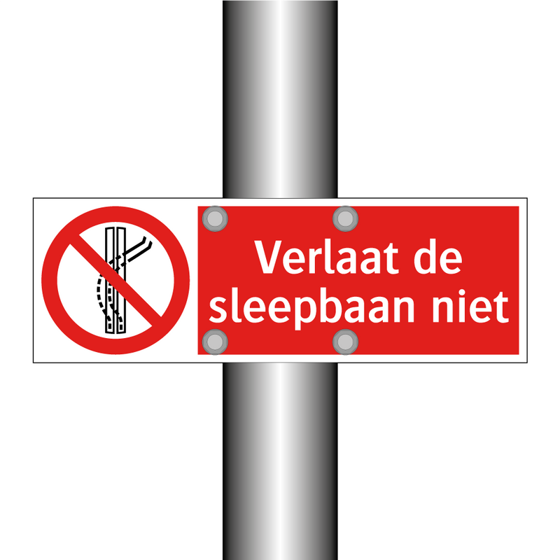Verlaat de sleepbaan niet