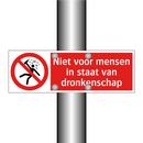 Niet voor mensen in staat van dronkenschap