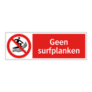 Geen surfplanken