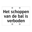Het schoppen van de bal is verboden