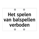 Het spelen van balspellen verboden
