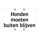 Honden moeten buiten blijven