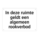 In deze ruimte geldt een algemeen rookverbod